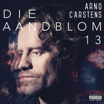 アルバム/Die Aandblom 13 (Explicit)/Arno Carstens