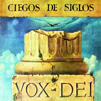 Ciegos de Siglos/Vox Dei