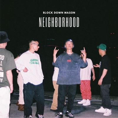 NEIGHBORHOOD/BLOCK DOWN MASON