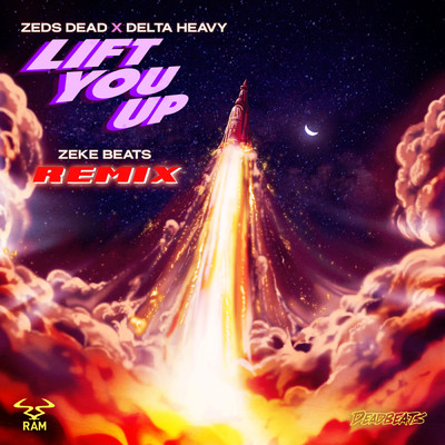 シングル/Lift You Up (ZEKE BEATS Remix)/ゼッズ・デッド／Delta Heavy