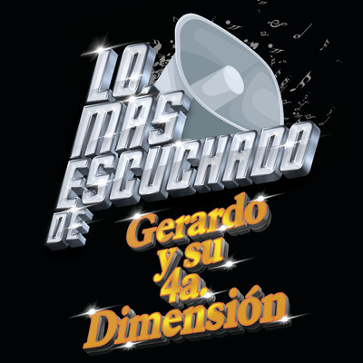 アルバム/Lo Mas Escuchado De/Gerardo Y Su 4a. Dimension