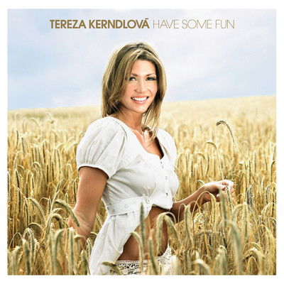 Have Some Fun/Tereza Kerndlova