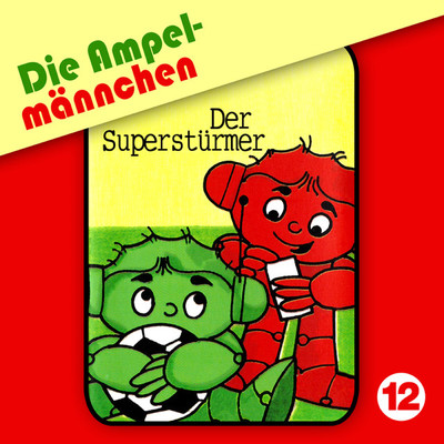 Der Supersturmer - Teil 15/Die Ampelmannchen