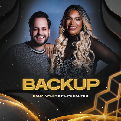 Backup/Dany Myler／Filipe Santos