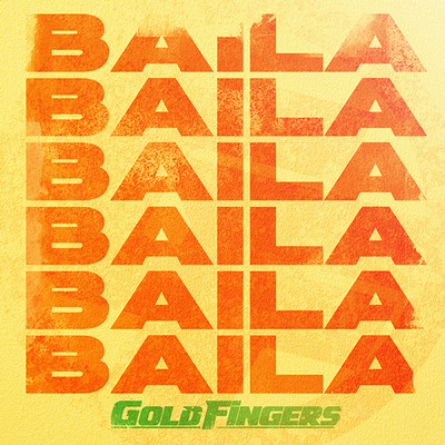 シングル/Baila/DJ Goldfingers