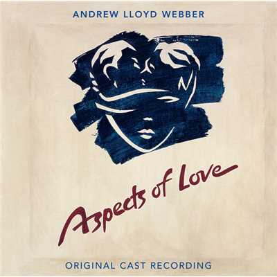 アルバム/Aspects Of Love (Original London Cast Recording ／ Remastered 2005)/アンドリュー・ロイド・ウェバー