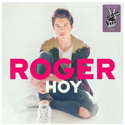 アルバム/Hoy (Finalista La Voz Kids 2015)/Roger