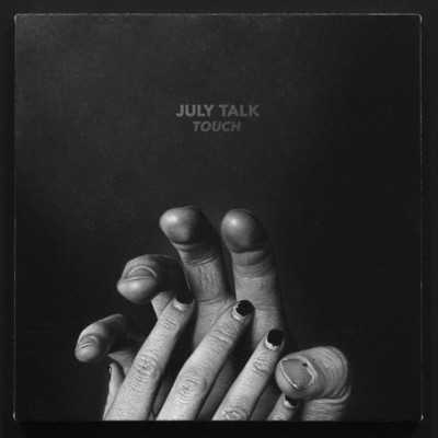 Touch/July Talk