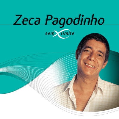 アルバム/Zeca Pagodinho Sem Limite/ゼカ・パゴヂーニョ