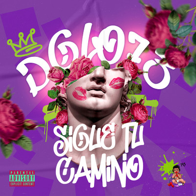 Sigue Tu Camino (Explicit)/Dglo73