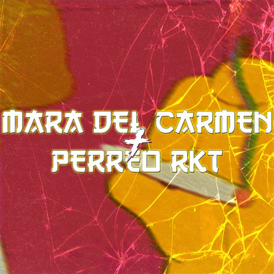 Mara del Carmen + Perreo Rkt (feat. DJ Braian Style)/DJ Cronox