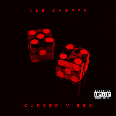 Cursed Vibes/NLE Choppa