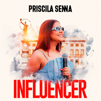 シングル/Influencer/Priscila Senna