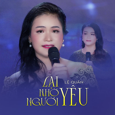 Lai Nho Nguoi Yeu (feat. Lam Thanh Binh)/Le Quan