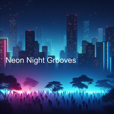 Neon Night Grooves/MΛESΤROMICS