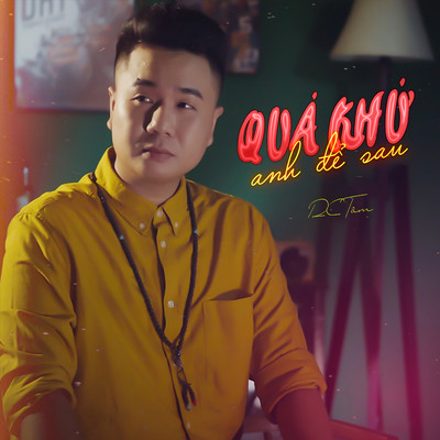 アルバム/Qua Khu Anh De Sau/DC Tam