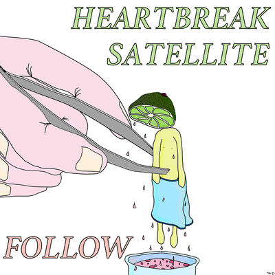 シングル/Follow/Heartbreak Satellite
