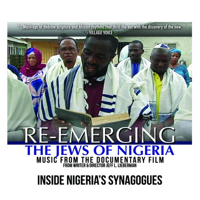 Inside Nigeria's Synagogues (From ”Re-emerging - The Jews of Nigeria” Documentary Film)/Various Artists