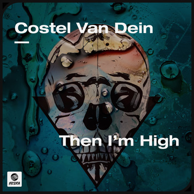 Then I'm High (Extended Mix)/Costel Van Dein