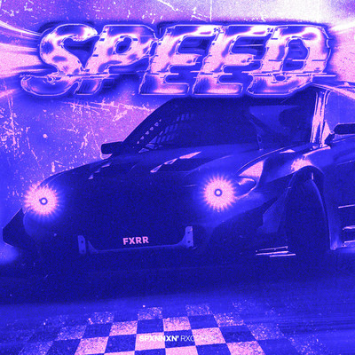 Speed (Extended Mix)/FXRR