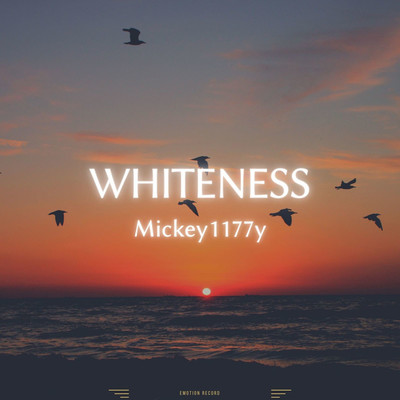 シングル/Whiteness/Mickey1177y