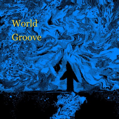 World Groove/奈木大輔