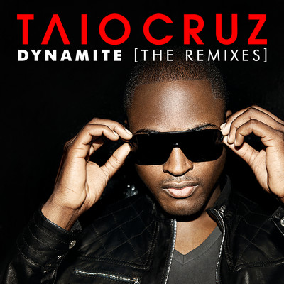シングル/Dynamite (Mixin Marc Remix Radio Edit)/タイオ・クルーズ
