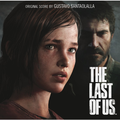 アルバム/The Last of Us/Gustavo Santaolalla