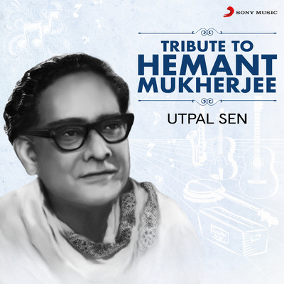 アルバム/Tribute to Hemant Mukherjee/Utpal Sen