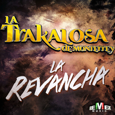 アルバム/La Revancha (Explicit)/Edwin Luna y La Trakalosa de Monterrey