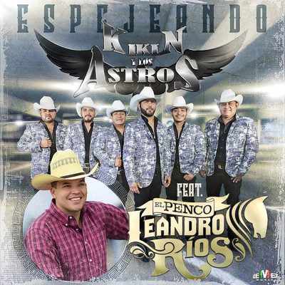 Espejeando feat.Leandro Rios/Kikin y Los Astros