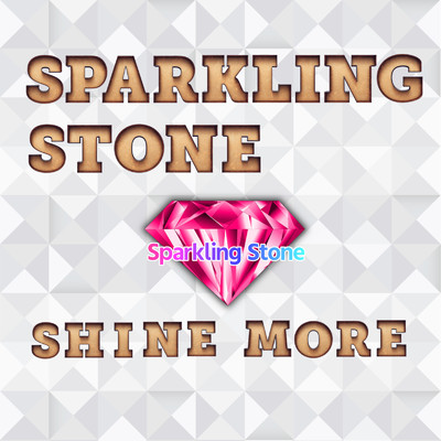 Shine More/Sparkling Stone
