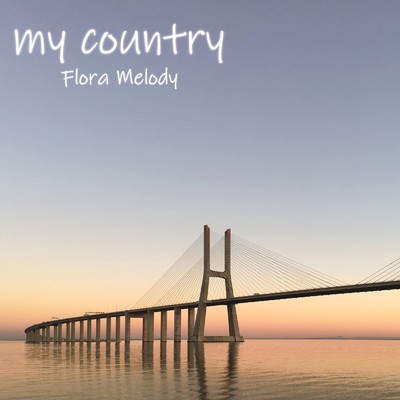 my country/Flora Melody