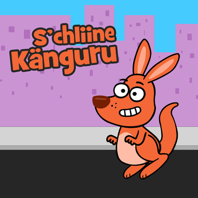 シングル/S'chliine Kanguru/Juhui Chinderlieder