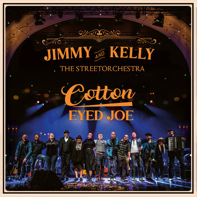 シングル/Cotton Eyed Joe (featuring The Streetorchestra／Live)/Jimmy Kelly