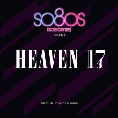 アルバム/So80s Presents Heaven 17 (Curated By Blank & Jones)/ヘヴン 17