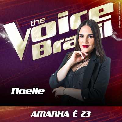 シングル/Amanha E 23 (Ao Vivo No Rio De Janeiro ／ 2019)/Noelle