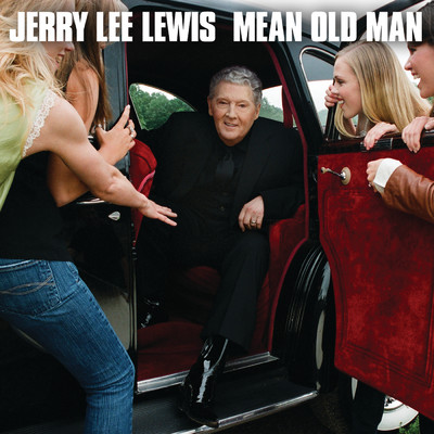 アルバム/Mean Old Man/ジェリー・リー・ルイス