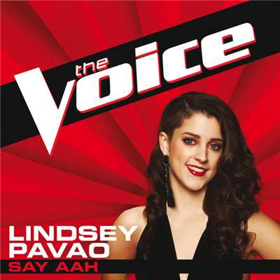 Say Aah (The Voice Performance)/Lindsey Pavao
