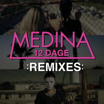12 Dage (Remixes)/Medina