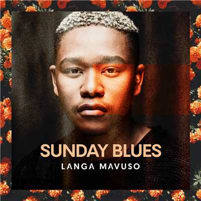 Sunday Blues/Langa Mavuso