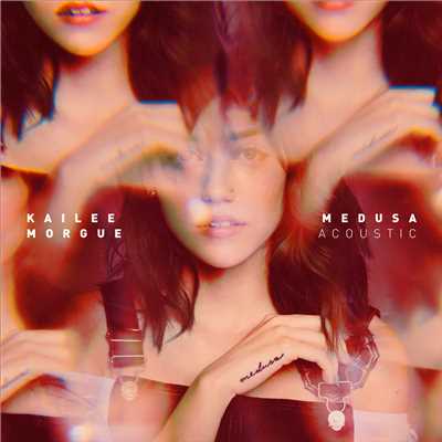 Medusa (Acoustic)/Kailee Morgue
