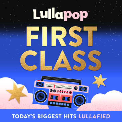 アルバム/First Class/Lullapop