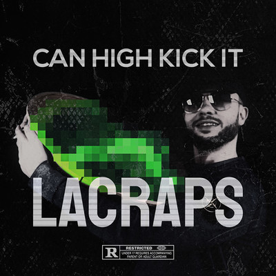 シングル/Can High Kick It (Explicit)/Lacraps