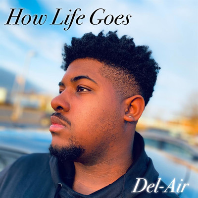 シングル/How Life Goes/Del-Air