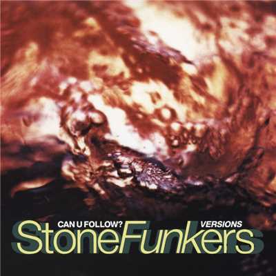 Can U Follow？ (J.U.N.K. Mix)/Stonefunkers