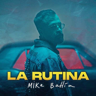 シングル/La Rutina/Mike Bahia