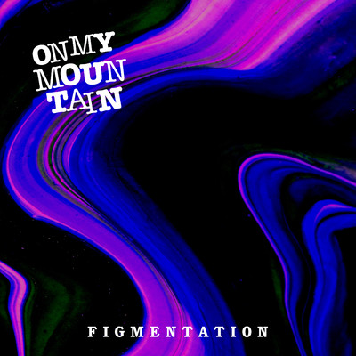 シングル/Figmentation/On My Mountain