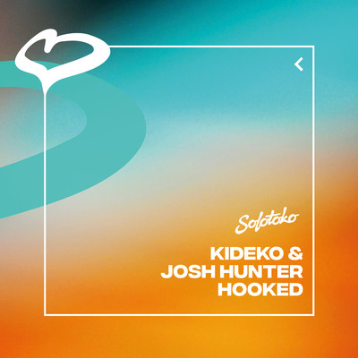 Hooked/Kideko & Josh Hunter