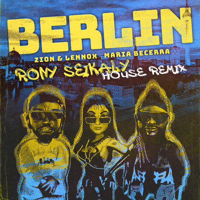 Berlin (feat. Rony Seikaly) [House Remix]/Zion & Lennox